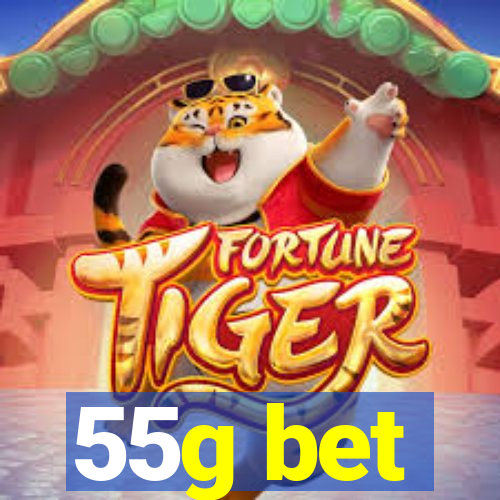 55g bet